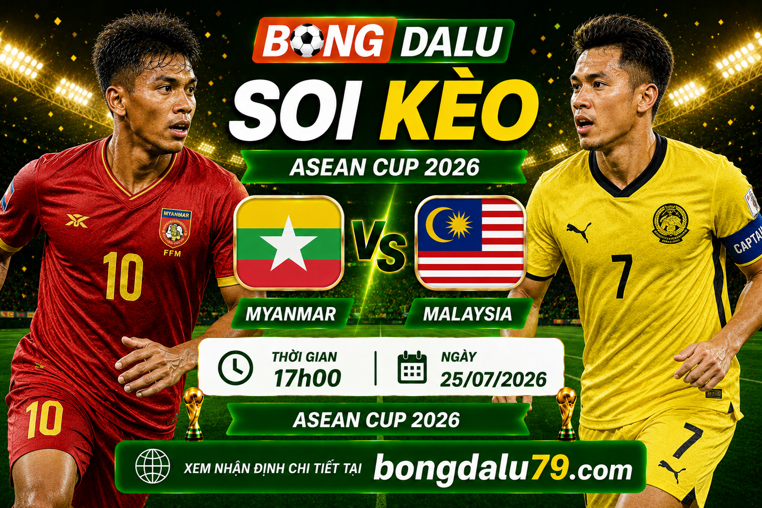 Soi Kèo Myanmar vs Malaysia 17h00 ngày 25/07/2026 – ASEAN Cup 2026